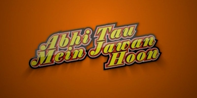 Tarang HouseFull - Abhi Tou Main Jawan Houn