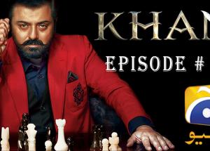 KHAN - Episode 13 | Har Pal Geo