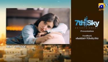 Shaidai Episode 21 Teaser - 24th June 2026 - HAR PAL GEO